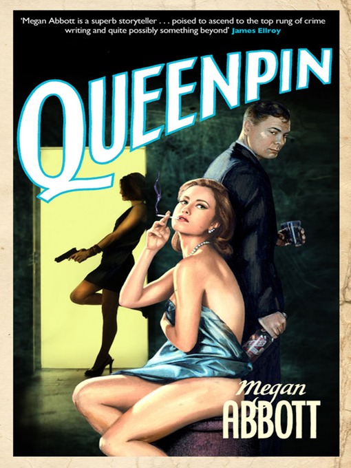 Title details for Queenpin by Megan Abbott - Available